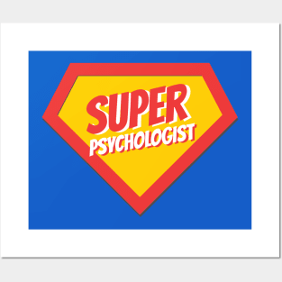 Psychologist Gifts | Super Psychologist Posters and Art